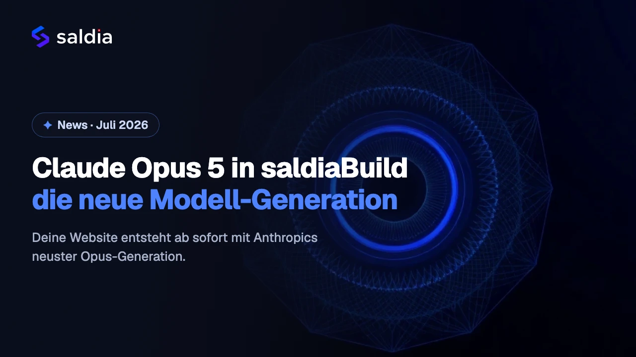 Claude Opus 5 in saldiaBuild: deine Website entsteht mit der neuen Modell-Generation