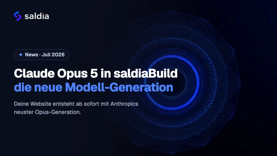Claude Opus 5 in saldiaBuild: deine Website entsteht mit der neuen Modell-Generation